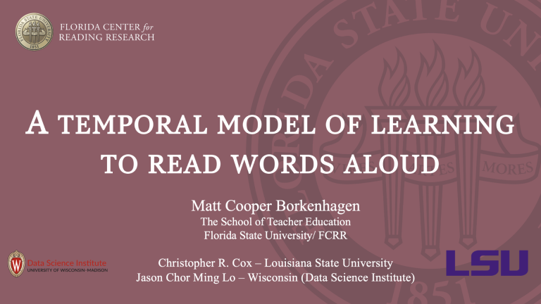 Title slide for presentation on: Temporal Model of Learning to Read Words Aloud. 