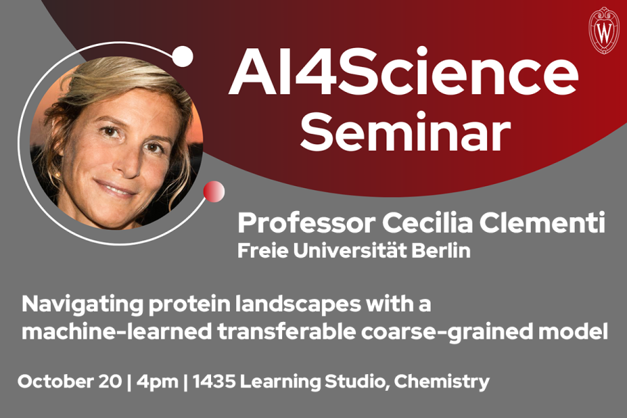 AI for Science Seminar with Professor Cecilia Clementi, Freie Universität Berlin. Navigating protein landscapes with a machine-learned transferable coarse-grained model. October 20, 4pm, 1435 Learning Studio, Chemistry